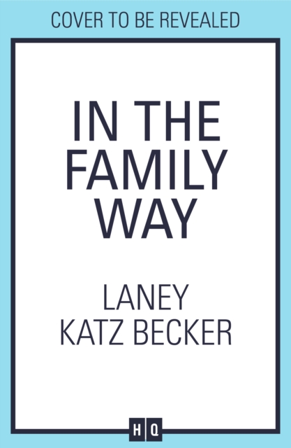 In the Family Way - Laney Katz Becker