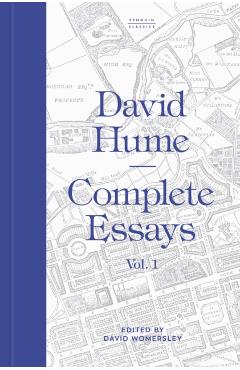 Coperta cărții 'Complete Essays: Volume 1 - David|womersley Hume'