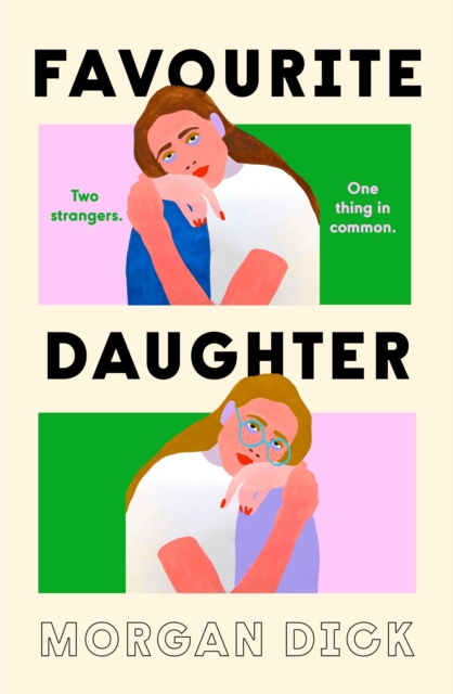 Favourite Daughter - Morgan Dick