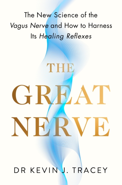 Great Nerve - Dr Kevin Tracey
