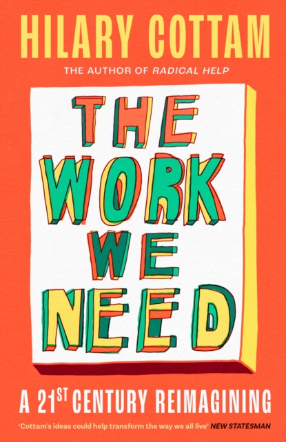 Work We Need - Hilary Cottam