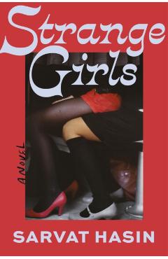Coperta cărții 'Strange Girls - Sarvat Hasin'