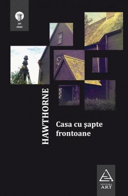 Casa cu sapte frontoane - Nathaniel Hawthorne
