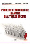 Probleme de metodologie in analiza realitatilor sociale - Oscar Hoffman, Gheorghe H. Popescu