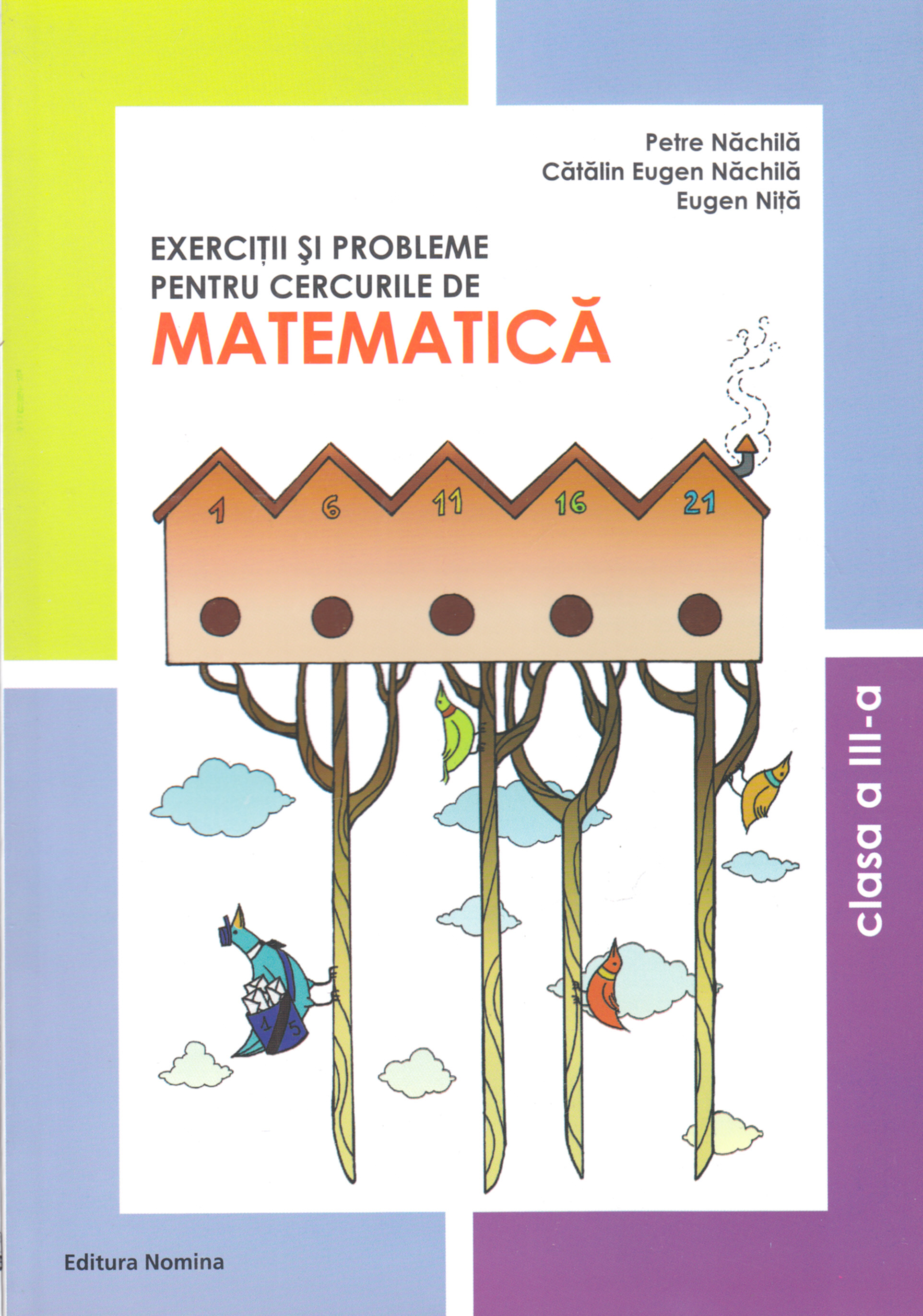 Matematica cls 3 Exercitii si probleme pentru cercurile de mate - Petre Nachila