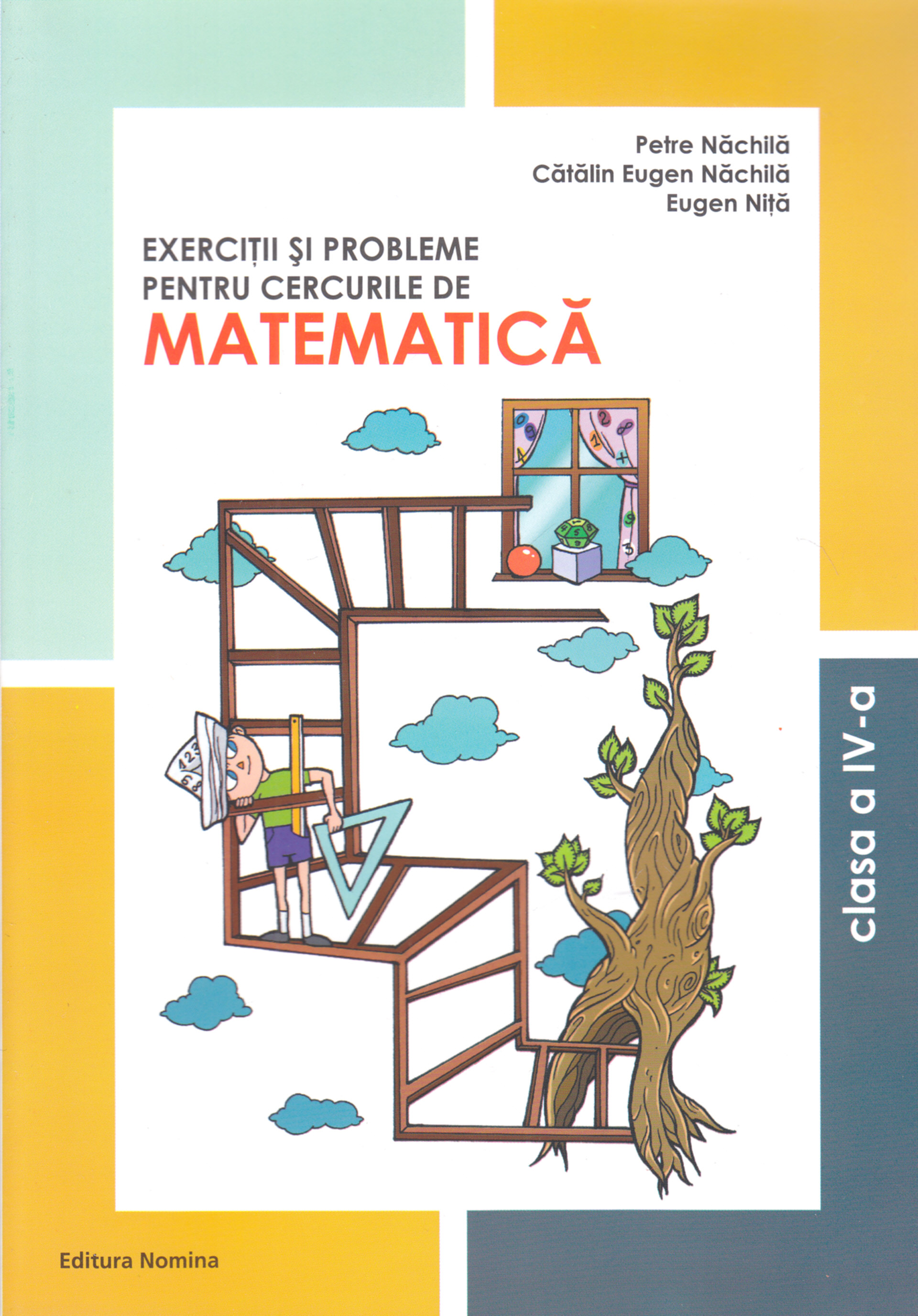 Matematica cls 4 Exercitii si probleme pentru cercurile de mate - Petre Nachila