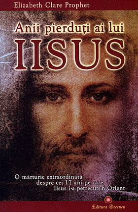 Anii pierduti ai lui Iisus - Elizabeth Clare Prophet