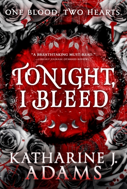 Tonight, I Bleed - Katharine J. Adams