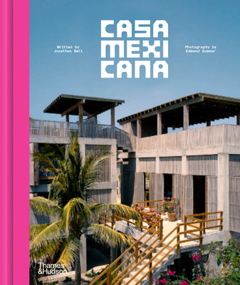 Casa Mexicana - Jonathan|sumner Bell