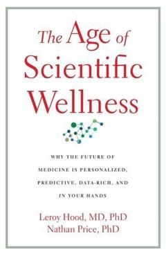 Age of Scientific Wellness - Leroy|price Hood