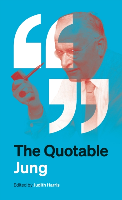 Quotable Jung - C. G. Jung