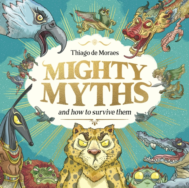 Mighty Myths (HB) - Thiago De Moraes