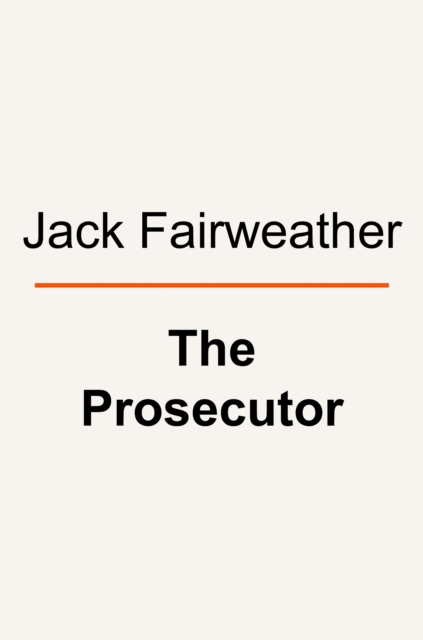 Prosecutor - Jack Fairweather