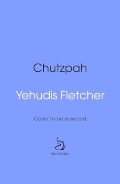 Chutzpah - Yehudis Fletcher