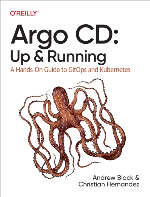 Argo CD: Up and Running - Andrew|hernandez Block