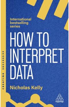 How to Interpret Data - Nicholas Kelly