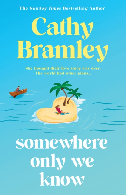 Somewhere Only We Know - Cathy Bramley