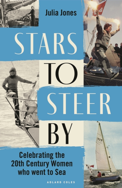 Stars to Steer By - Julia Jones