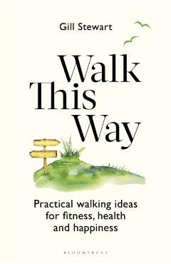 Walk This Way - Gill Stewart