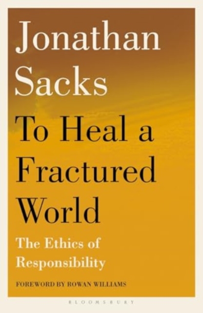 To Heal a Fractured World - Sir Jonathan Sacks