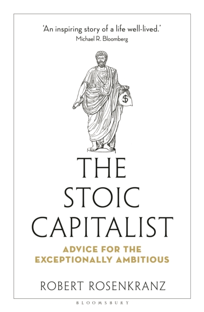 Stoic Capitalist - Robert Rosenkranz