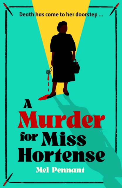 Murder for Miss Hortense - Mel Pennant