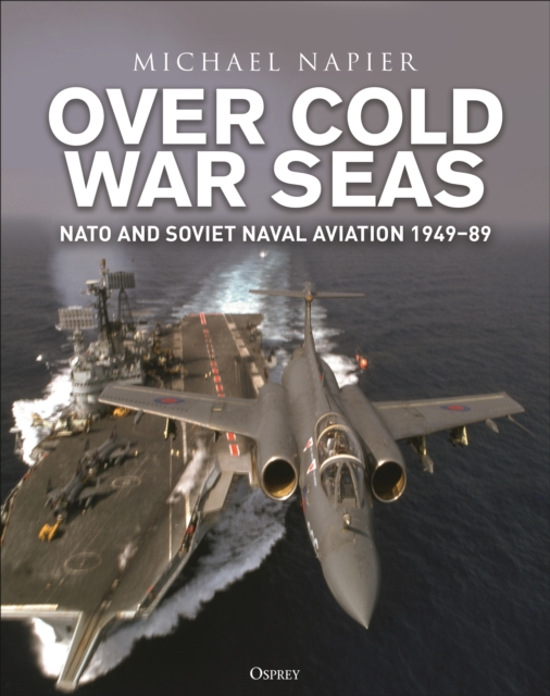 Over Cold War Seas - Michael Napier