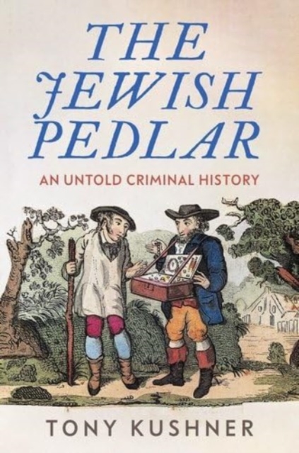 Jewish Pedlar - Tony Kushner