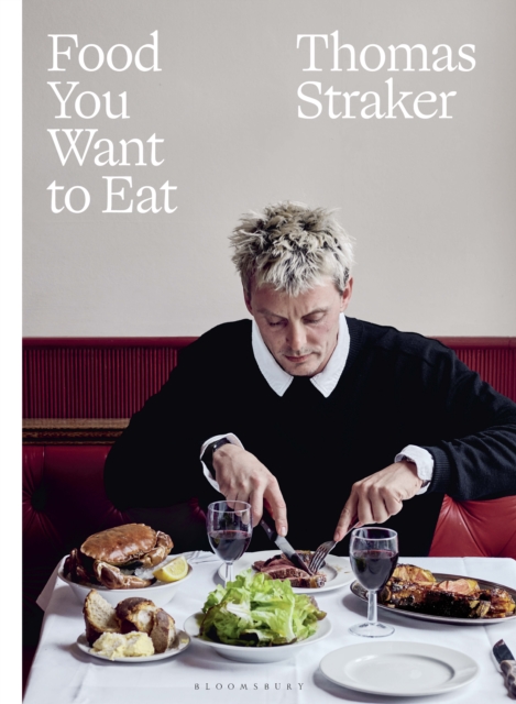 Food You Want to Eat - Thomas Straker