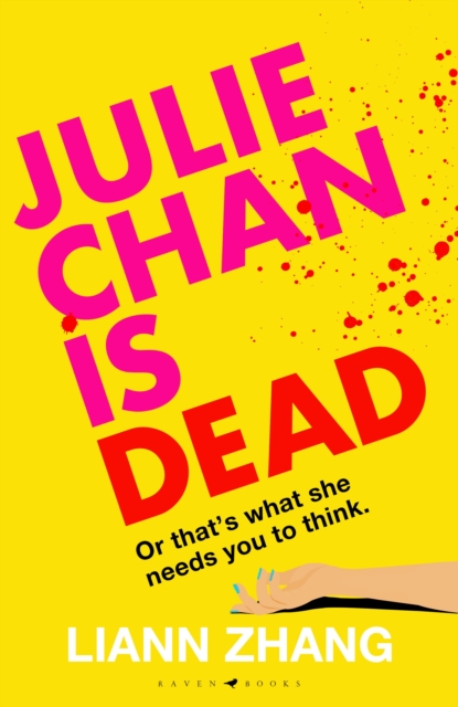 Julie Chan is Dead - Liann Zhang
