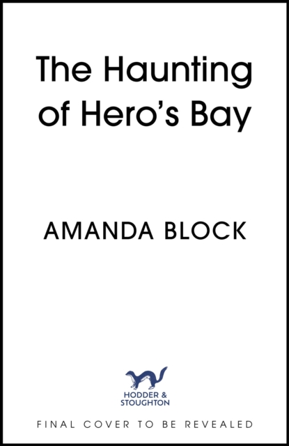 Haunting of Hero's Bay - Amanda Block