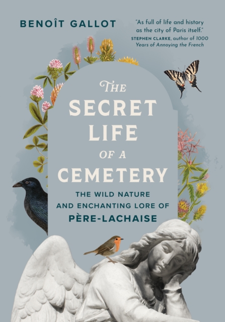Secret Life of a Cemetery - Benot Gallot