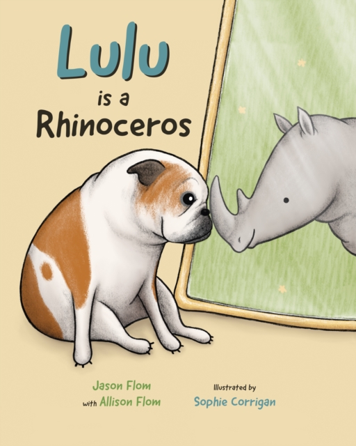 Lulu is a Rhinoceros - Jason Flom