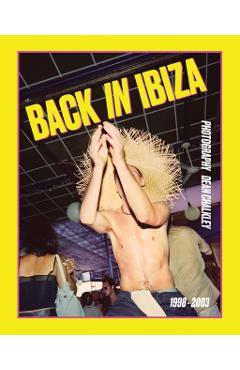 Coperta cărții 'Back in Ibiza, 1998-2003 -'