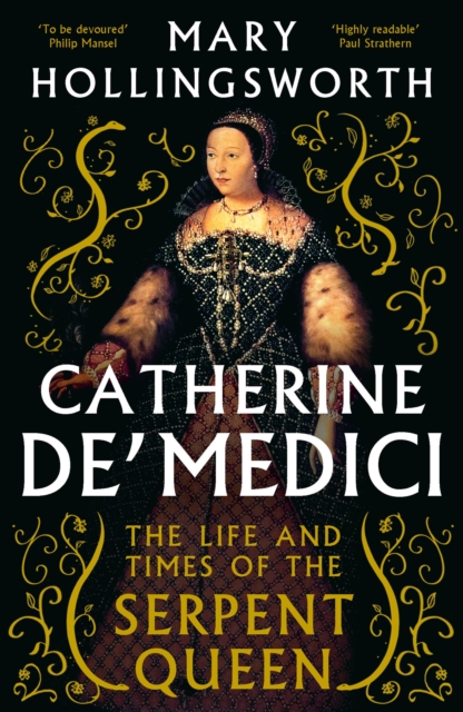 Catherine de' Medici - Mary Hollingsworth