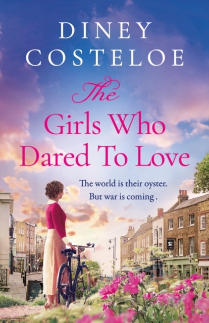 Girls Who Dared to Love - Diney Costeloe