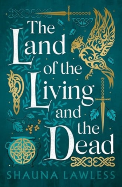 Land of the Living and the Dead - Shauna Lawless