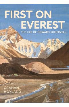Coperta cărții 'First on Everest - Graham Hoyland'