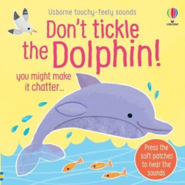 Don't Tickle the Dolphin! - Sam Taplin