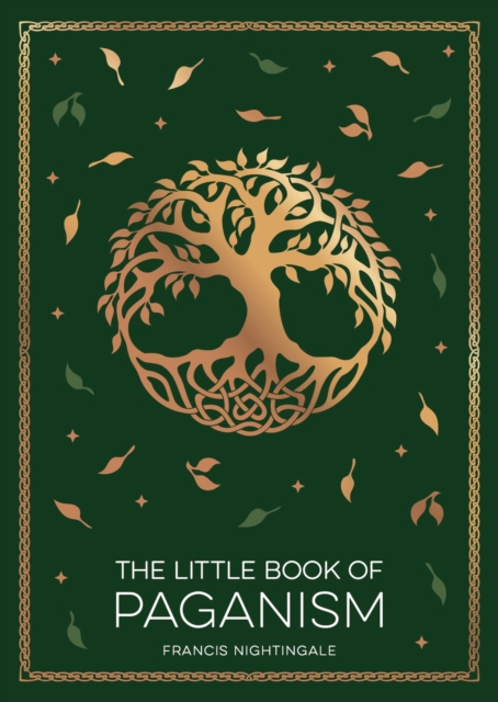 Little Book of Paganism - Francis Nightingale
