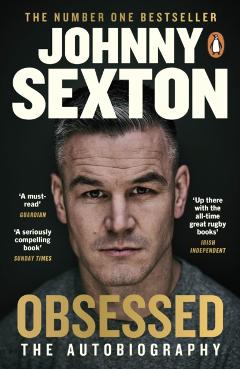 Poza produsului Obsessed: The Autobiography - Johnny Sexton