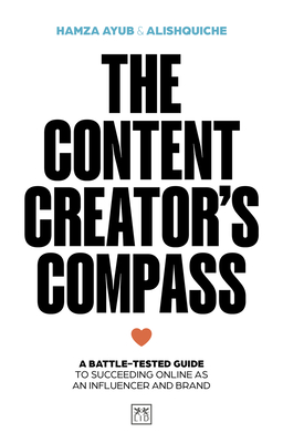 Coperta cărții 'Content Creator's Compass - Hamza|alishquiche Ayub'