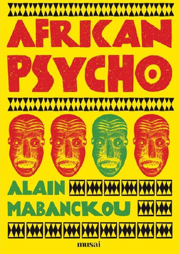 African Psycho - Alain Mabanckou