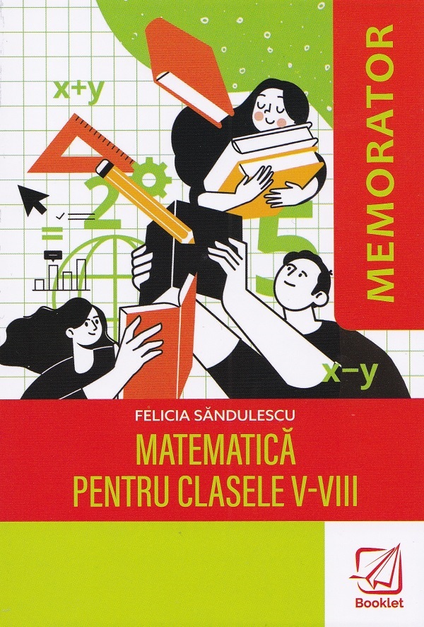 Memorator matematica - Clasele 5-8 Ed.2025 - Felicia Sandulescu