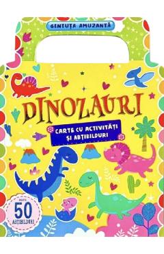 Poza produsului Dinozauri: Carte cu activitati si abtibilduri. Gentuta amuzanta