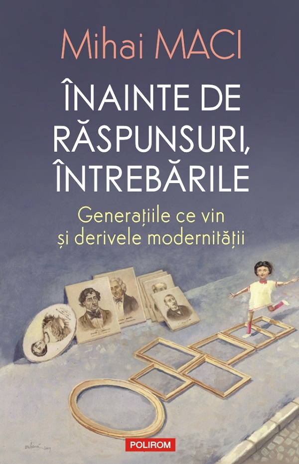 Inainte de raspunsuri, intrebarile - Mihai Maci