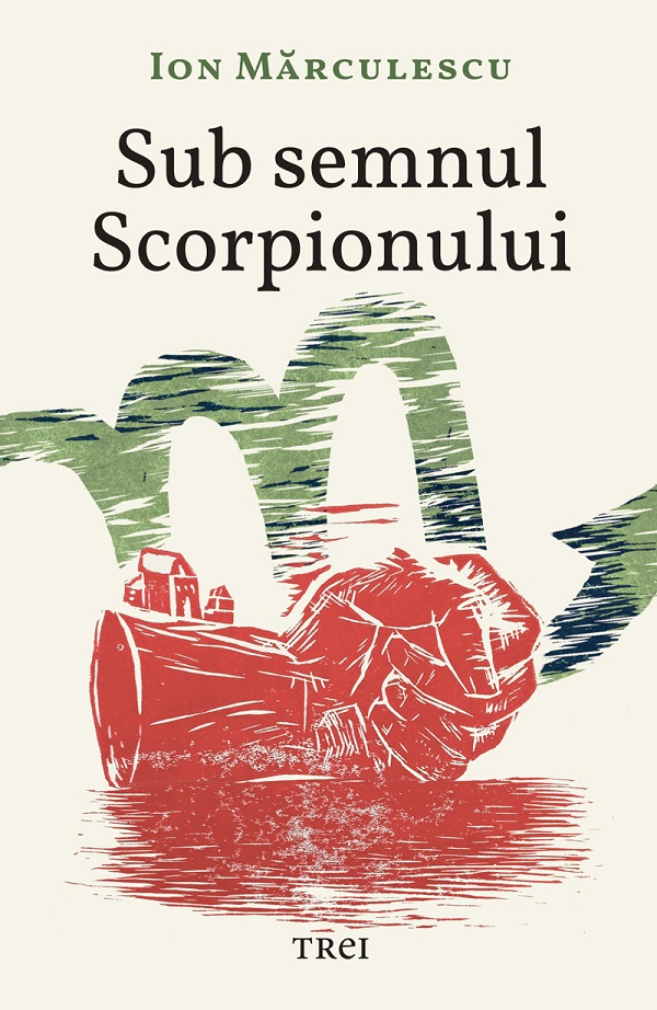 eBook Sub semnul Scorpionului - Ion Marculescu
