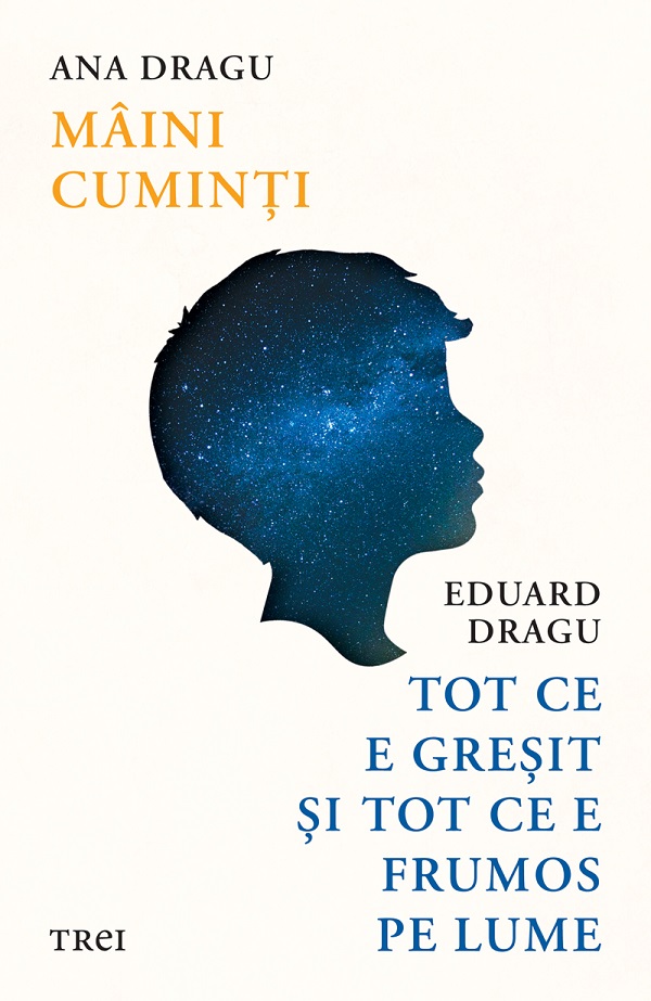 eBook Maini cuminti. Tot ce e gresit si tot ce e frumos pe lume - Ana Dragu, Eduard Dragu