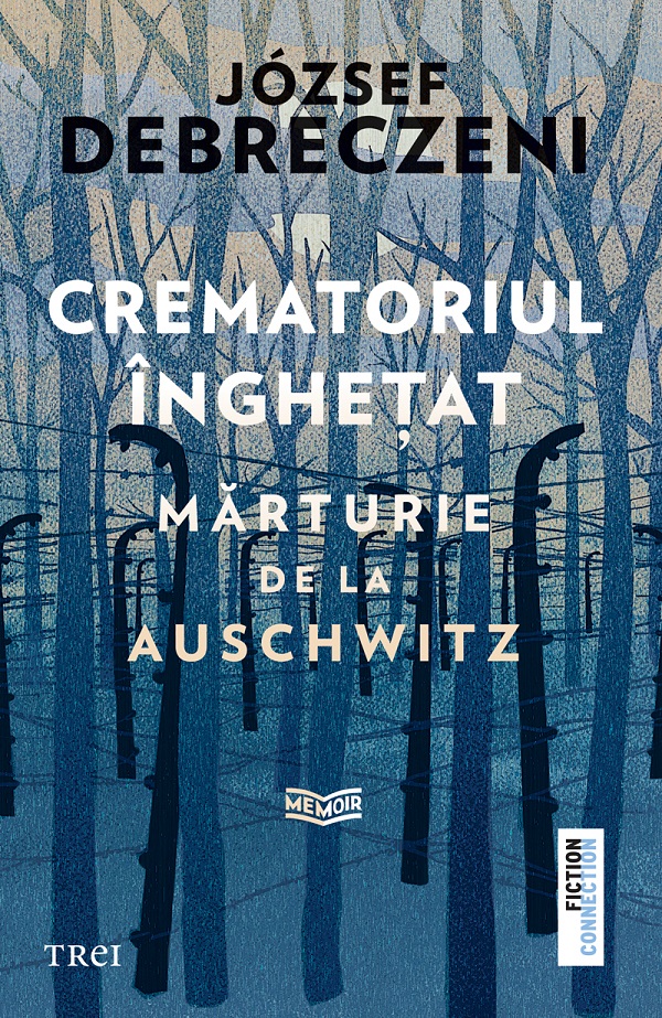 eBook Crematoriul inghetat. Marturie de la Auschwitz - Jozsef Debreczeni