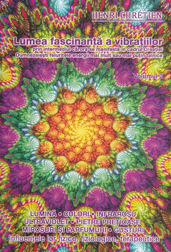 Lumea fascinanta a vibratiilor Vol.3 - Henri Chretien